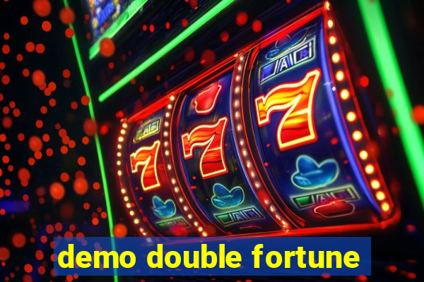 demo double fortune